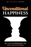 Unconditional Happiness: My Life Experience To Self-Realization B0DVMSYSPL Book Cover