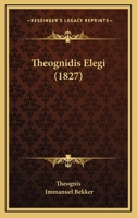 Theognidis Elegi (1827) 1165650606 Book Cover