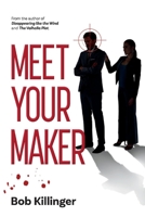 Meet Your Maker 1543936148 Book Cover