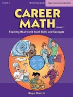 Career Math: Teaching Real-World Math Skills and Concepts, Grades 5-8, Teacher's Edition 1596471255 Book Cover