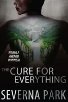 The Cure for Everything 1493564765 Book Cover
