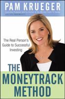The MoneyTrack Method: The Real Person's Guide to Successful Investing 047037232X Book Cover