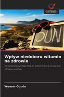 Wplyw niedoboru witamin na zdrowie 6209399118 Book Cover