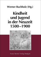 Kindheit Und Jugend in Der Neuzeit 1500-1900: Interdisziplinare Annaherungen an Die Instanzen Sozialer Und Mentaler Pragung in Der Agrargesellschaft U 3515072594 Book Cover