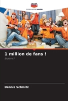 1 million de fans ! (French Edition) 6209872840 Book Cover