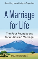 Marriage for Life : The Four Foundations of a Christian Marriage 3907753046 Book Cover