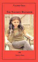 The Naughty Daughter 1596548622 Book Cover