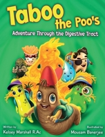 Taboo the Poo's Adventure Through the Digestive Tract 1068958308 Book Cover