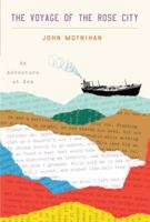 The Voyage of the Rose City: An Adventure at Sea 0812982436 Book Cover