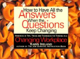 How to Have All the Answers When the Questions Keep Changing 1564142507 Book Cover