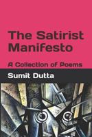 The Satirist Manifesto: A Collection of Poems 1792868723 Book Cover