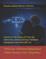 #GirlCode: The Architecture Of Ayara Amanda Mudaliar-Rambaran's Heart (Moonstruck): Volume 4: The Theory Of Two: Ice, Diamonds, and Everything ... & Erik Bjorn Fagerlund Hypothesis) B0G4J2FJR3 Book Cover