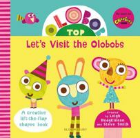 Olobob Top: Let's Visit the Olobobs 1408897628 Book Cover