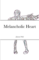 Melancholic Heart 1387818465 Book Cover