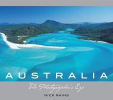 Australia: The Photographer's Eye 1741172756 Book Cover