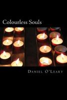 Colourless Souls 1546987037 Book Cover