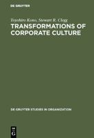 Transformations of Corporate Culture: Experiences of Japanese Enterprises (De Gruyter Studies in Organization) 3110155885 Book Cover