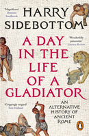 A Day in the Life of a Gladiator 1804948527 Book Cover