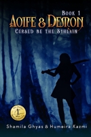 Cursed be the Syhlain (Aoife and Demon #1) 179586463X Book Cover