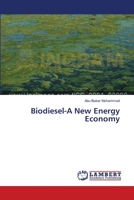 Biodiesel-A New Energy Economy 3659280127 Book Cover