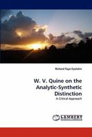 W. V. Quine on the Analytic-Synthetic Distinction 384430097X Book Cover