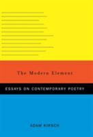The Modern Element: Essays on Contemporary Poetry 0393062716 Book Cover