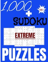 1000 sudoku extreme Puzzles: Livre de sudoku 1000 grilles niveau de difficulté extrême pour adultes (French Edition) B087SCDKZR Book Cover
