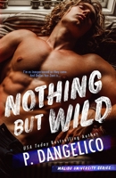 Nothing But Wild 1659096650 Book Cover