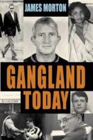 Gangland Today 0316857858 Book Cover