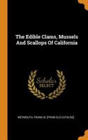 The Edible Clams, Mussels and Scallops of California 035337816X Book Cover
