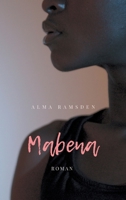 Mabena: Roman 334731395X Book Cover