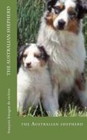 The Australian Shepherd 172097232X Book Cover