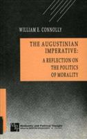 The Augustinian Imperative: A Reflection on the Politics of Morality 0803936370 Book Cover