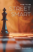How to be Street Smart 1038324270 Book Cover