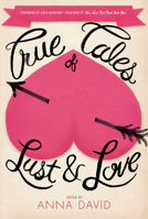 True Tales of Lust and Love 159376538X Book Cover