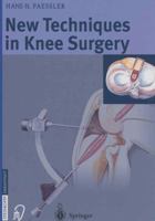 New Techniques in Knee Surgery 3642632513 Book Cover