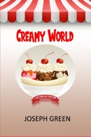 Creamy World B0971KGH4N Book Cover