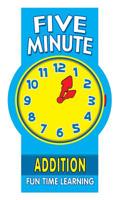 Five Minute Addition: Fun Time Learning (5 Minute Learning Pads) 0769656072 Book Cover