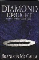 Diamond Drought (Diamond series, #1) 0970380364 Book Cover