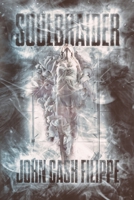 Soulbraider: A Saga of Future Past B0C6GGXBNC Book Cover
