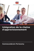 Intégration de la chaîne d'approvisionnement (French Edition) 6206930874 Book Cover
