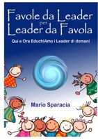 Favole da Leader per Leader da Favola 1326236083 Book Cover