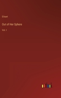 Out of Her Sphere, Volume 1 1241386021 Book Cover