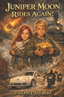Juniper Moon Rides Again! B09MC8V71G Book Cover