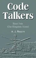 Code Talkers: Rioct Fein 1403311021 Book Cover