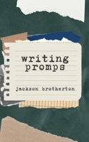 Writing Prompts B0BWQM3SZ8 Book Cover