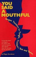 You Said a Mouthful 0940669153 Book Cover