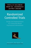 Randomized Controlled Trials: Design and Implementation for Community-Based Psychosocial Interventions 0195333195 Book Cover