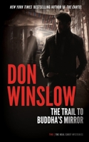 The Trail to Buddha's Mirror 1504763076 Book Cover