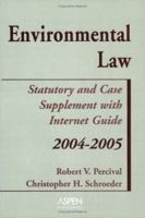 Environmental Law: Statutory and Case Supplement with Internet Guide 0735557780 Book Cover